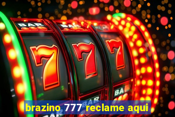 brazino 777 reclame aqui